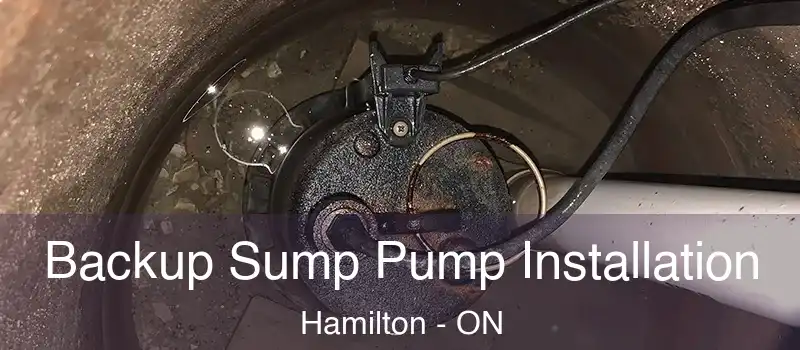  Backup Sump Pump Installation Hamilton - ON