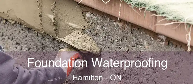 Foundation Waterproofing Hamilton - ON
