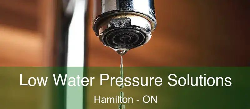  Low Water Pressure Solutions Hamilton - ON