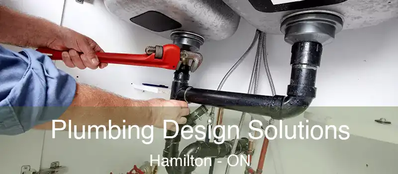  Plumbing Design Solutions Hamilton - ON